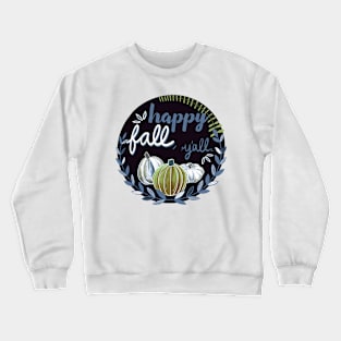 Happy Fall, Y’all - Gray Blue, Olive Green, White Crewneck Sweatshirt